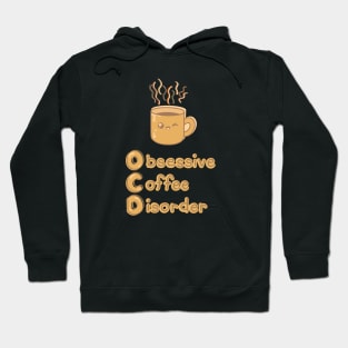 OCD (Obsessive Coffee Disorder) Cute Logo Design - Caramel Coffee Hoodie